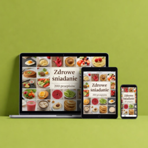 200 ZDROWYCH PRZEPISÓW NA ŚNIADANIE